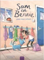 Sam en Bennie gaan naar school | 9789047712657 Sam en Bennie gaan naar school | 9789047712657