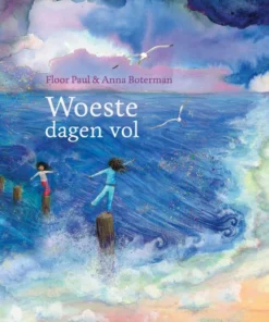 Woeste dagen vol