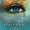 Ignite Me | 9781496755544