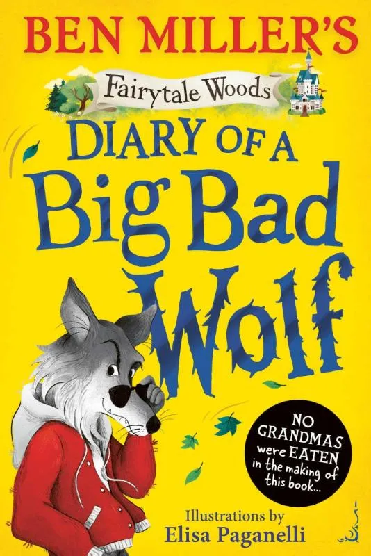 Diary of a Big Bad Wolf | 9781398543584 Diary of a Big Bad Wolf