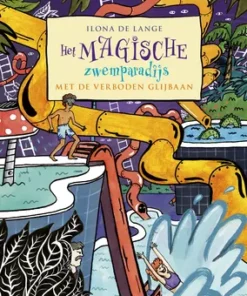 Het magische zwemparadijs met de verboden glijbaan