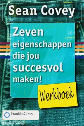 Zeven eigenschappen die jou succesvol maken!
