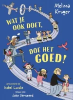 Wat je ook doet, doe het goed! | 9789033834110