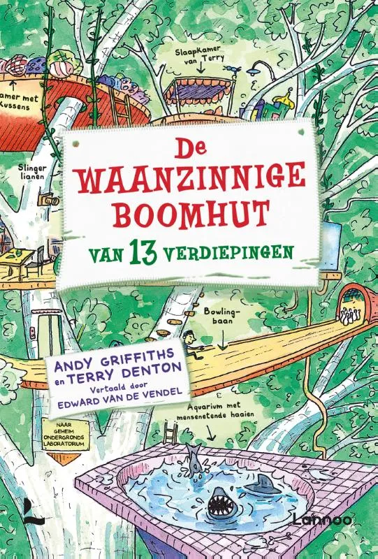 De waanzinnige boomhut van 13 verdiepingen | 9789401409322 De waanzinnige boomhut van 13 verdiepingen