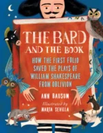 How the First Folio Saved the Plays of William Shakespeare from Oblivion | 9781728215167