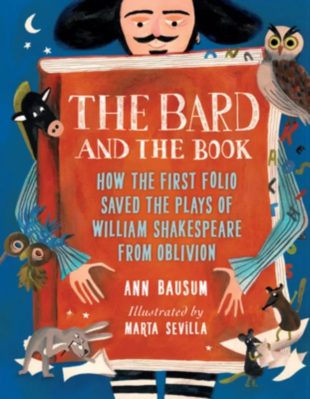 How the First Folio Saved the Plays of William Shakespeare from Oblivion | 9781682634950 How the First Folio Saved the Plays of William Shakespeare from Oblivion