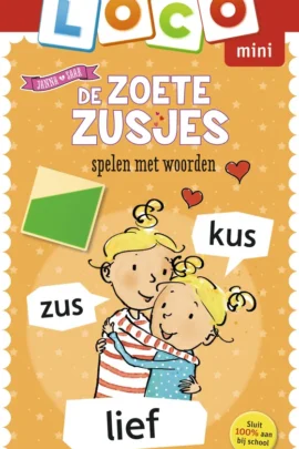 De Zoete Zusjes spelen met woorden | 6-8 jaar