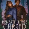 Beneath These Cursed Stars | 9781399728744