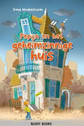 Pepijn en het geheimzinnige huis