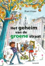 Het geheim van de groene straat | 9789025884178 Het geheim van de groene straat | 9789025884178