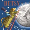 Mr Tiger, Betsy and the Blue Moon | 9781786697189