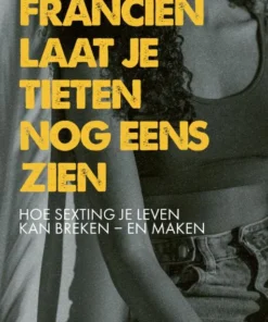 Francien laat je tieten nog eens zien