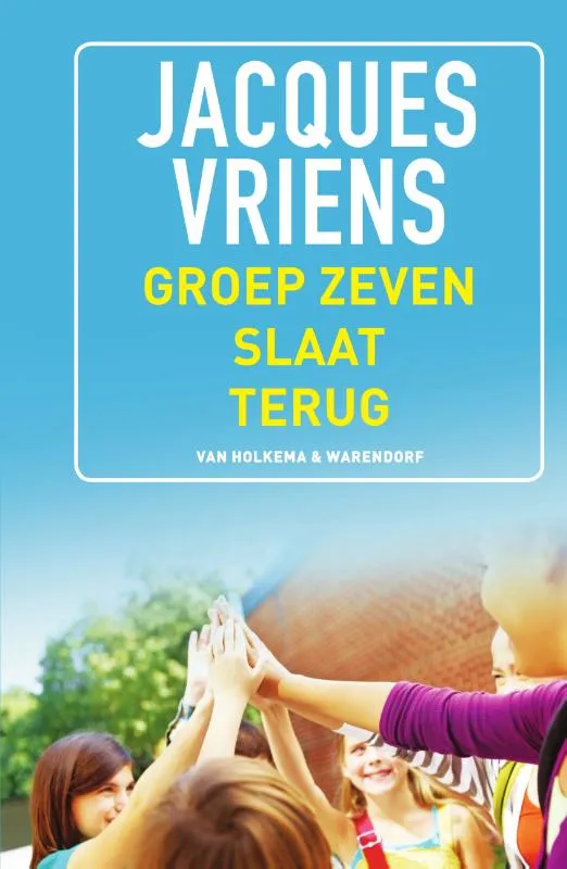 Groep zeven slaat terug | 9789000383191 Groep zeven slaat terug