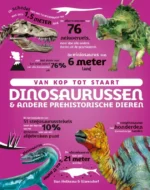 dinosaurussen en andere prehistorische dieren | 9789001112028 dinosaurussen en andere prehistorische dieren | 9789001112028