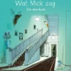 Wat Mick zag | 9789025773014