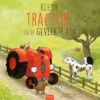 Kleine Tractor en de gevlekte koe | 9789044857672 Kleine Tractor en de gevlekte koe | 9789044857672