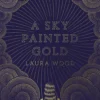 A Sky Painted Gold | 9781407180410
