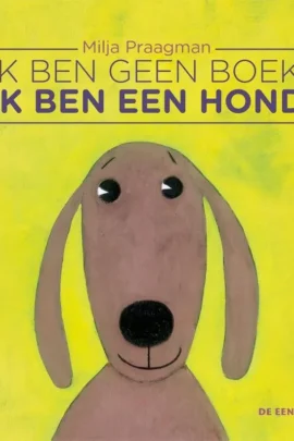 Ik ben geen boek, ik ben een hond
