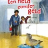 Een held zonder geld | 9789053008584