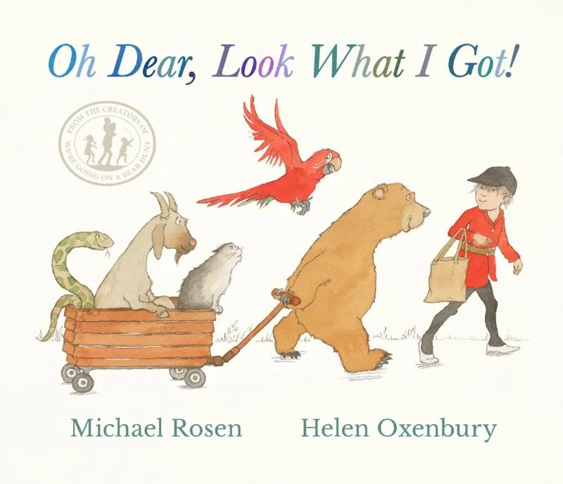 Oh Dear, Look What I Got! - The perfect Christmas gift, a new instant rhyming classic from Michael Rosen and Helen Oxenbury, creators of the multi-million-copy-selling WE'RE GOING ON A BEAR HUNT | 9781529510898 Oh Dear, Look What I Got! - The perfect Christmas gift, a new instant rhyming classic from Michael Rosen and Helen Oxenbury, creators of the multi-million-copy-selling WE'RE GOING ON A BEAR HUNT