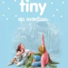 Tiny op avontuur | 9789030372738 Tiny op avontuur | 9789030372738