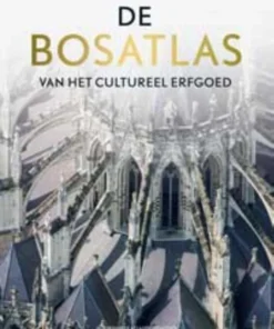 De Bosatlas van het cultureel erfgoed
