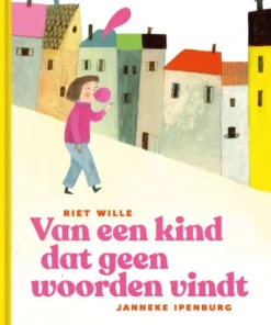 Van een kind dat geen woorden vindt