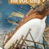 Zo maakten ze een VOC-schip | 9789464391701