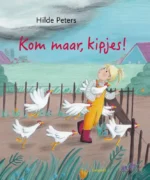 Kom maar, kipjes! | 9789025888268