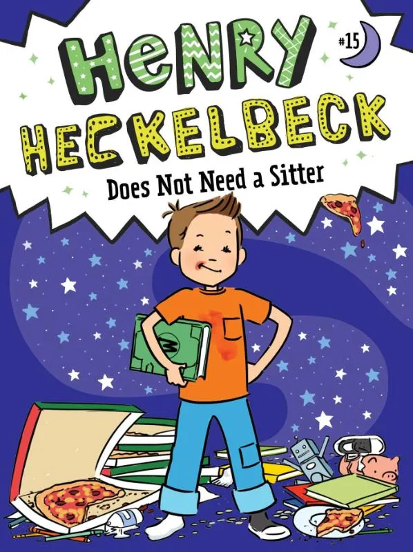 Henry Heckelbeck Does Not Need a Sitter | 9781665952873 Henry Heckelbeck Does Not Need a Sitter