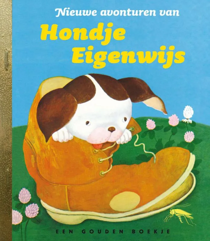 Nieuwe avonturen van Hondje Eigenwijs | 9789047605560 Nieuwe avonturen van Hondje Eigenwijs