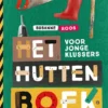 Het huttenboek voor jonge klussers | 9789044843422