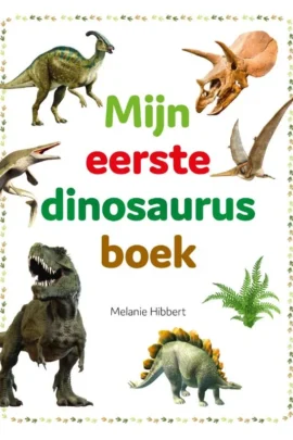 Mijn eerste dinosaurusboek
