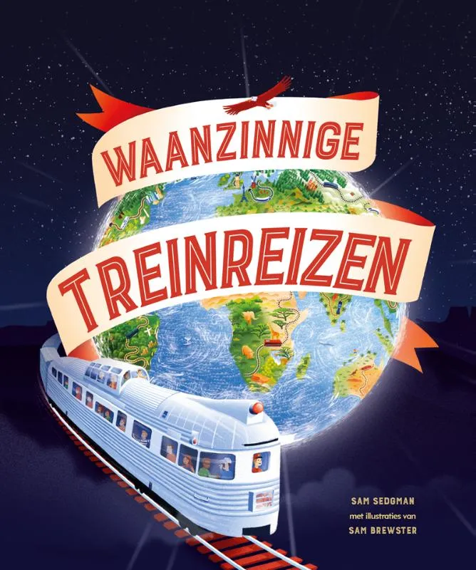 Waanzinnige treinreizen | 9789464390889 Waanzinnige treinreizen