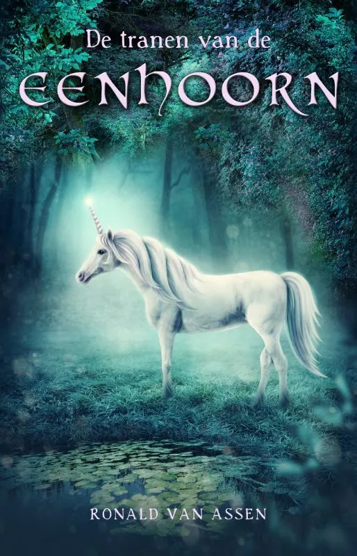 De tranen van de eenhoorn | 9789493157903 De tranen van de eenhoorn