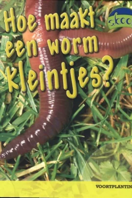 Hoe maakt een worm kleintjes?