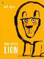 How to be a Lion | 9780141371207