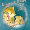 Kinst net sliepe, Lytse Bear? | 9789461183378