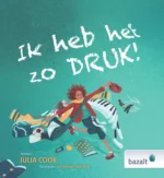 Ik heb het zo druk! | 9789461182791