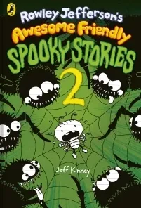 Rowley Jefferson’s Awesome Friendly Spooky Stories 2