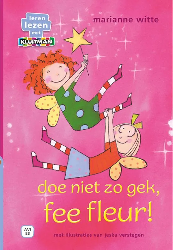 doe niet zo gek, fee fleur! | 9789020678475 doe niet zo gek, fee fleur!