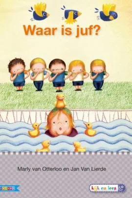Waar is juf?