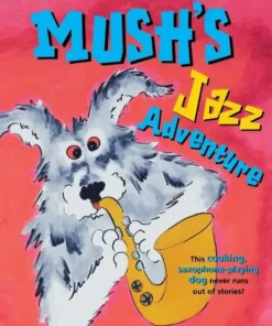 Mush's Jazz Adventure