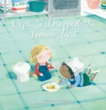 Oops, I Dropped the Lemon Tart | 9781529500615