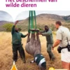 Het beschermen van wilde dieren | 9789463418454