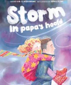 Storm in papa's hoofd