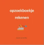 Opzoekboekje rekenen | 9789492899477 Opzoekboekje rekenen | 9789492899477