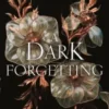 A Dark Forgetting | 9780063443990 A Dark Forgetting | 9780063443990