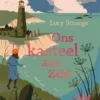 Ons kasteel aan zee | 9789025777005