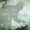 De mysterieuze kelk | 9781408845691